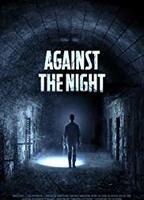 Against the Night 2017 movie nude scenes