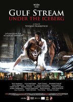 Gulf Stream Under the Iceberg 2012 movie nude scenes