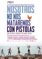 Nosotros no nos mataremos con pistolas 2022 movie nude scenes