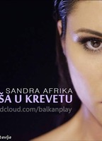 SANDRA AFRIKA - LOSA U KREVETU 2016 movie nude scenes