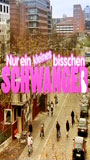 Nur ein kleines bisschen schwanger movie nude scenes